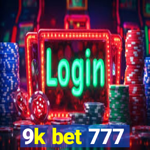 9k bet 777